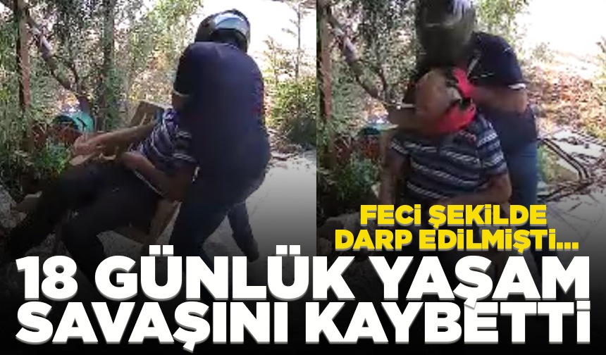 Feci şekilde darp edilen yaşlı adam 18 günlük yaşam savaşını kaybetti
