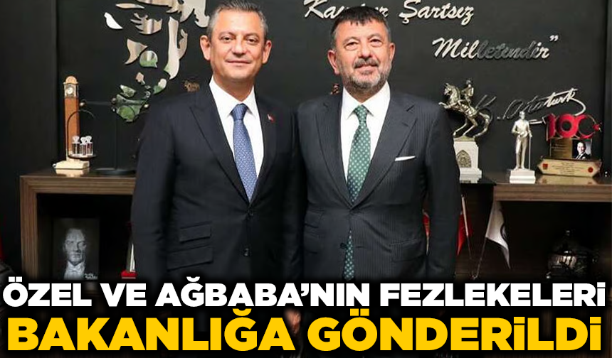 Özgür Özel'in dokunulmazlığının kaldırılması için hazırlanan fezleke Adalet Bakanlığına gönderildi
