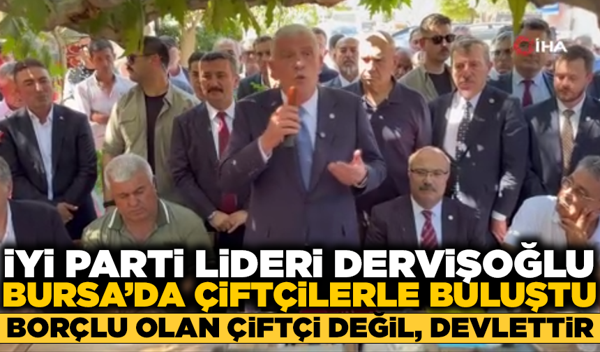Dervişoğlu Çeltikçi'de çiftçilerle buluştu; "Borçlu olan çiftçi değil, devlettir"