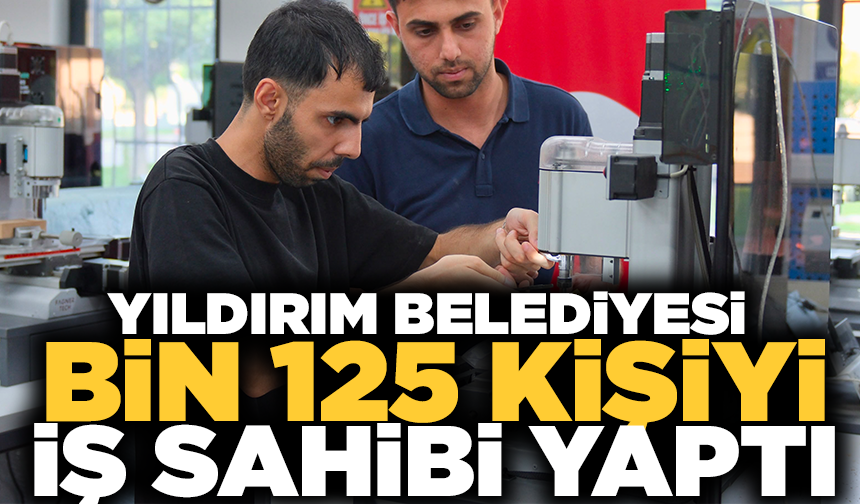 Yıldırım’da önce eğitim sonra iş