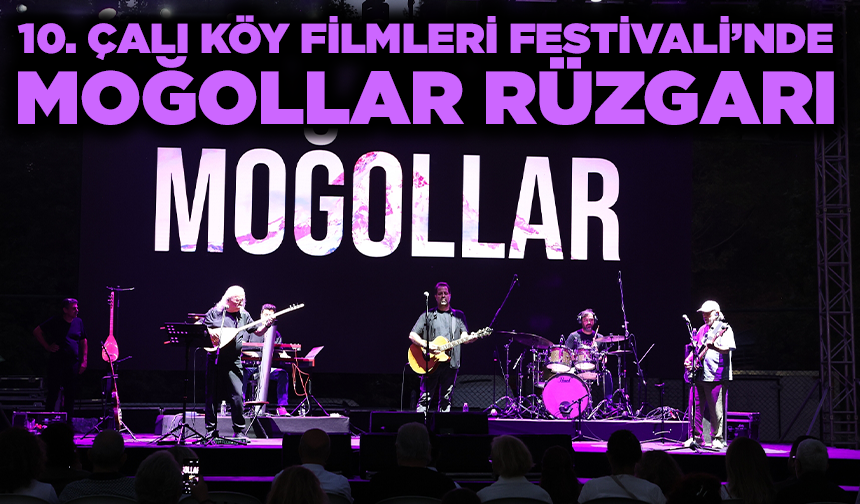 10. Çalı Köy Filmleri Festivali’nde Moğollar rüzgârı