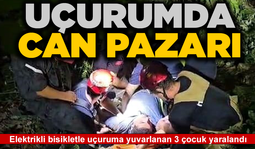Elektrikli bisiklet ile uçuruma yuvarlandılar: 3 çocuk yaralandı