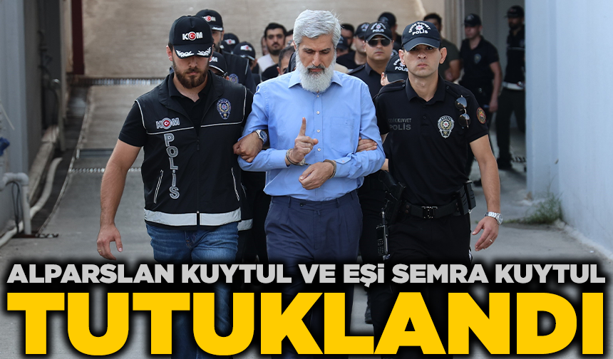 Alparslan Kuytul ve eşi Semra Kuytul tutuklandı