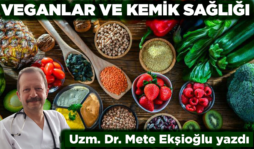 Veganlar ve kemik sağlığı