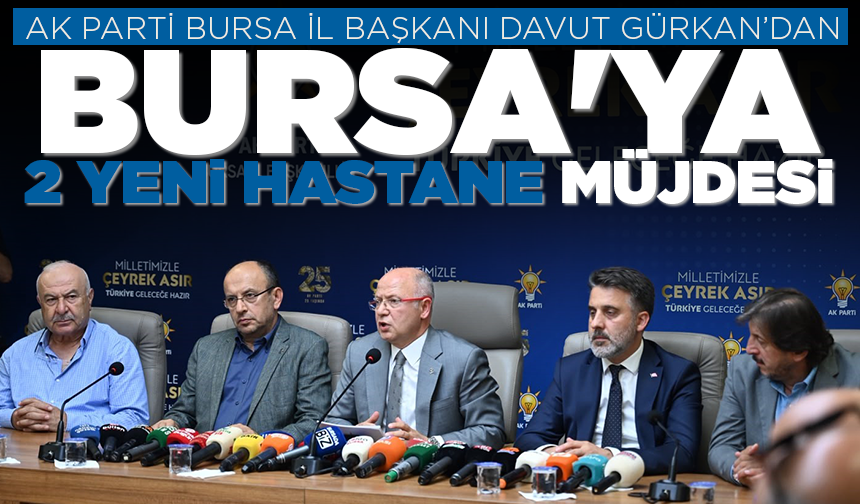 Bursa'ya 2 yeni hastane müjdesi