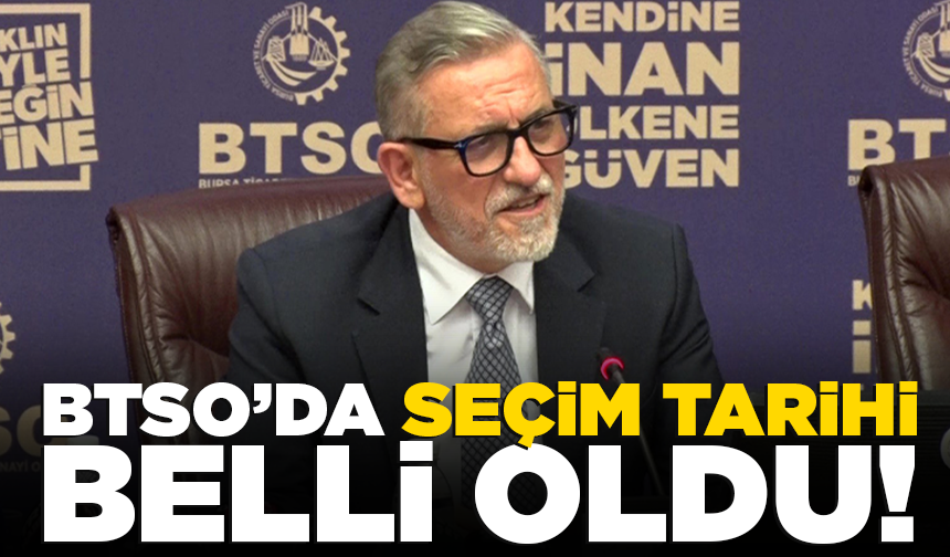 BTSO’da seçim tarihi belli oldu