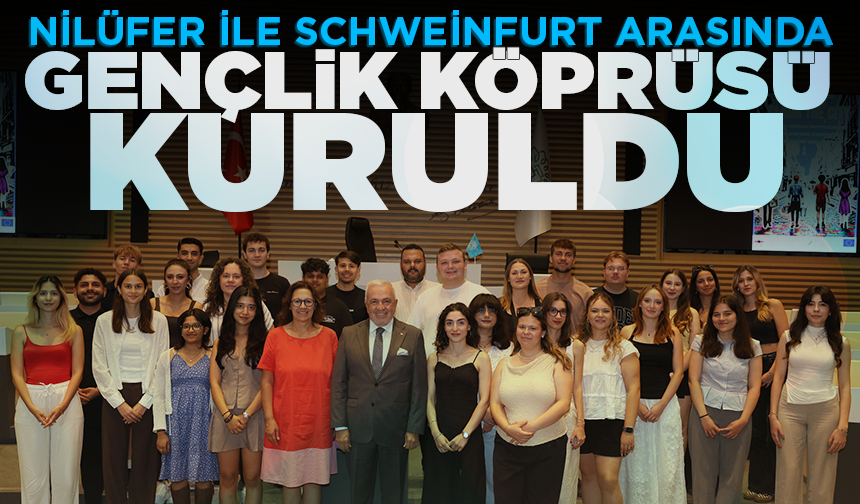 Nilüfer ile Schweinfurt arasında gençlik köprüsü kuruldu