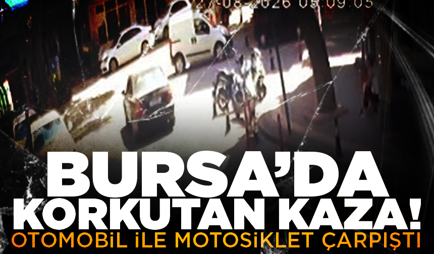 Bursa'da otomobil ile motosiklet çarpıştı