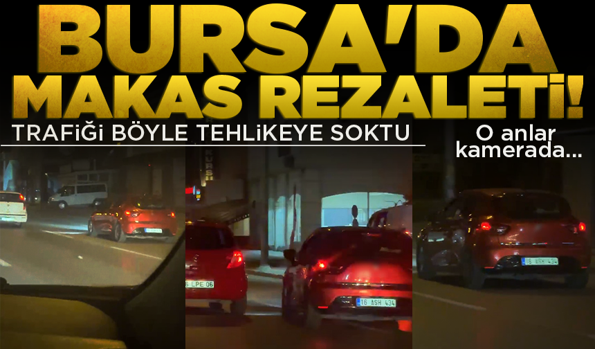 Bursa'da makas atarak trafiği tehlikeye soktu, gözden kayboldu
