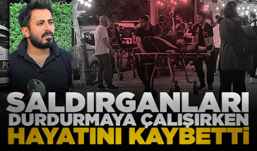 Kebapçıdaki saldırganları durdurmaya çalışırken vurulan Samet, yaşamını yitirdi
