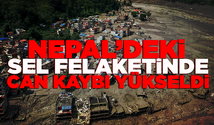 Nepal’deki sel felaketinde can kaybı 579’a yükseldi.