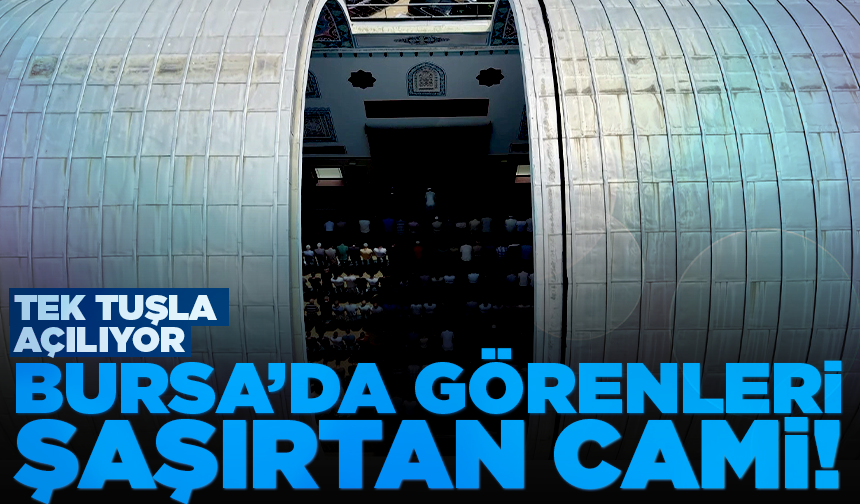 Bursa'daki 'Sunrooflu Cami' mimarisiyle dikkat çekiyor