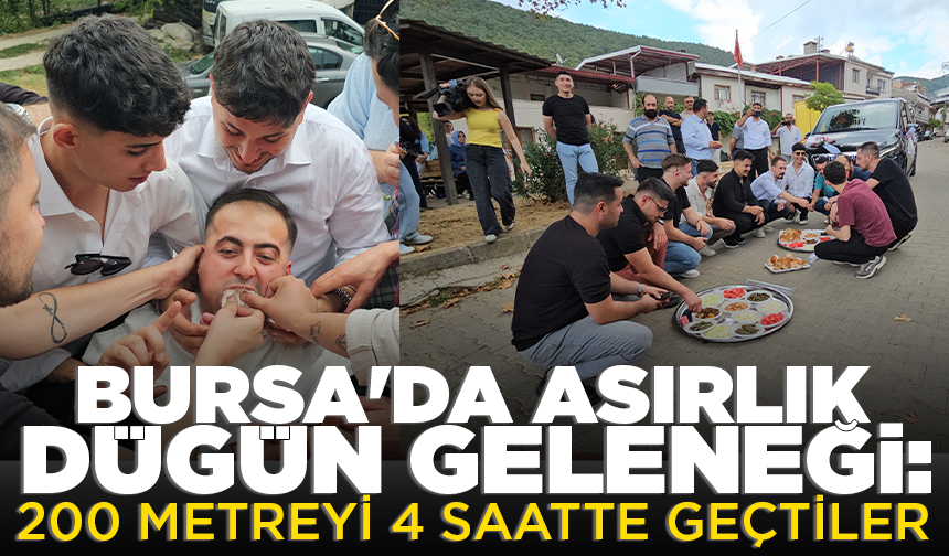 Bursa'da asırlık düğün geleneği: 200 metreyi 4 saatte geçtiler