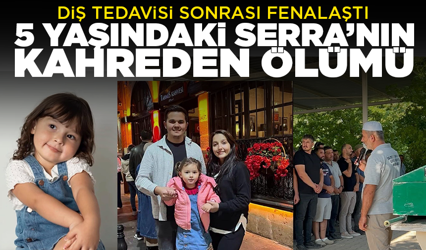 Diş tedavisi sonrası fenalaşan küçük çocuk hayatını kaybetti