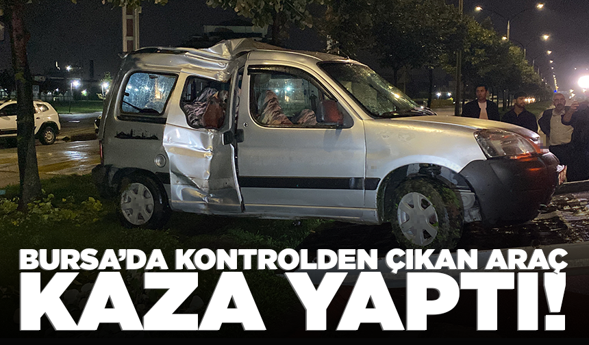Bursa’da kontrolden çıkan araç ağaca çarptı: 2 yaralı