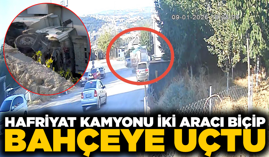 Hafriyat kamyonu iki aracı biçip bahçeye uçtu: 1 yaralı