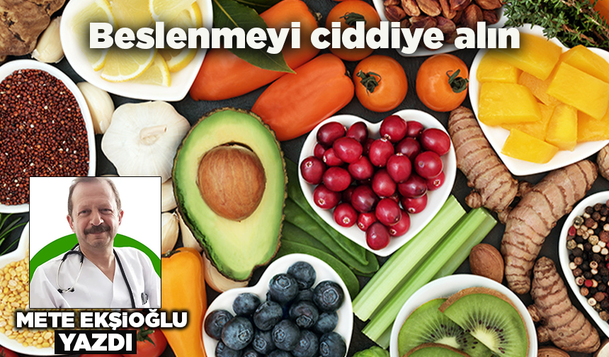 Beslenmeyi ciddiye alın