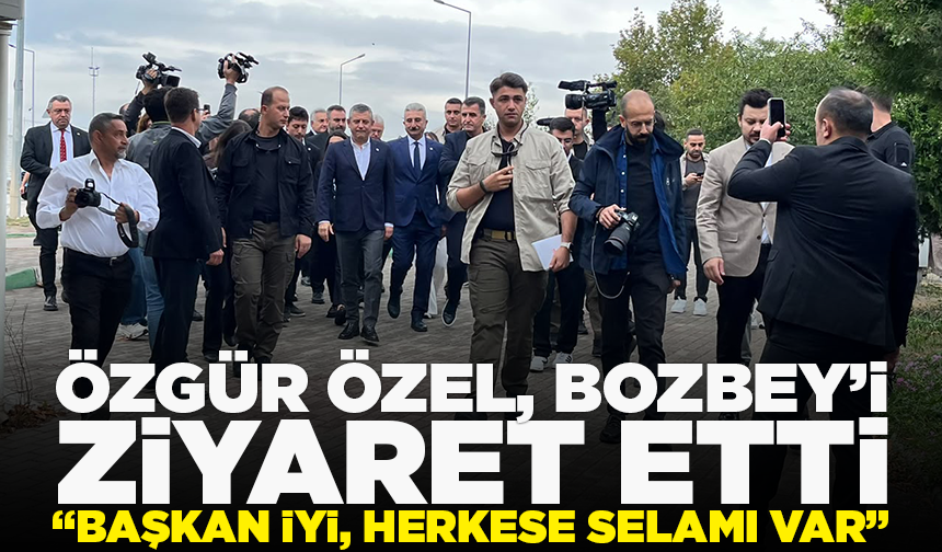 Özgür Özel ve Yeni Parti heyeti Mustafa Bozbey’i cezaevinde ziyaret etti