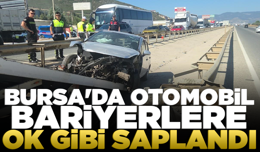 Bursa'da otomobil bariyerlere ok gibi saplandı
