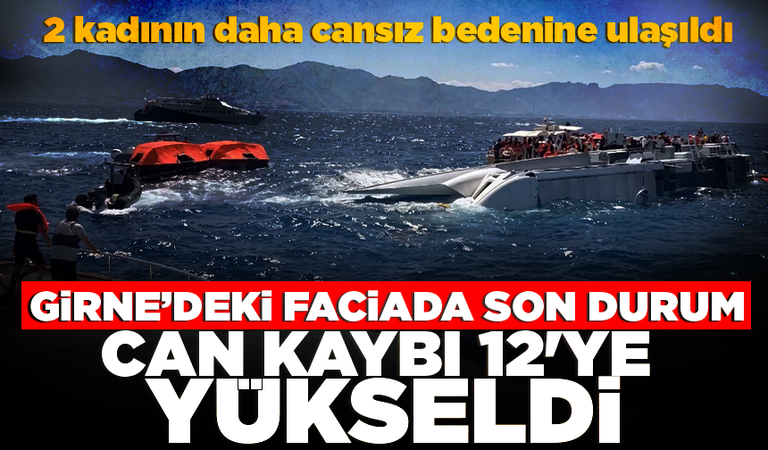 KKTC Başbakanı Üstel: "Girne'deki gemi faciasında can kaybı 12'ye yükseldi"