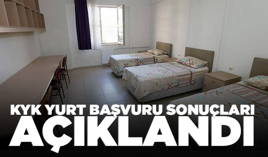 KYK yurt başvuru sonuçları açıklandı