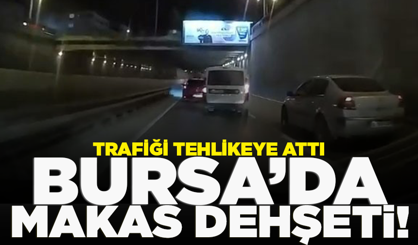 Bursa'da makas atarak trafiği tehlikeye attı