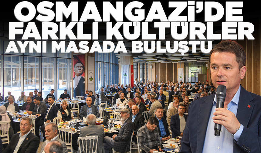 Osmangazi’de farklı kültürler aynı masada buluştu