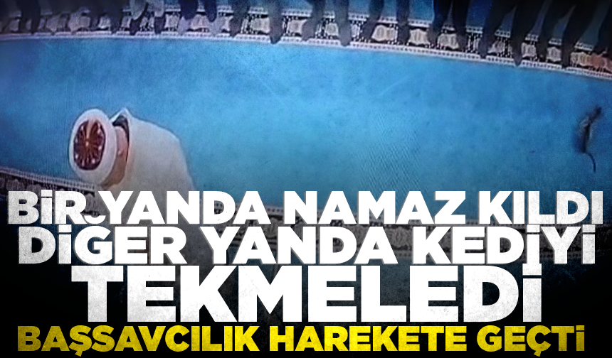 Bir yanda namaz kıldı, diğer yanda kediye tekme attı