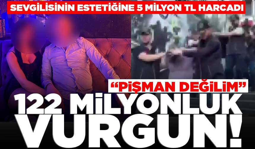 Çalıştığı şirketi 122 milyon TL dolandırmıştı: Sevgilisinin estetiğine 5 milyon TL harcadı, pişman olmadığını söyledi