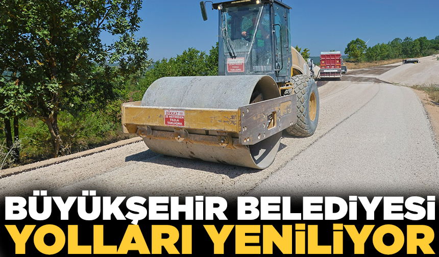 Bursa’nın 4 ilçesine toplam 32,5 kilometre yeni yol