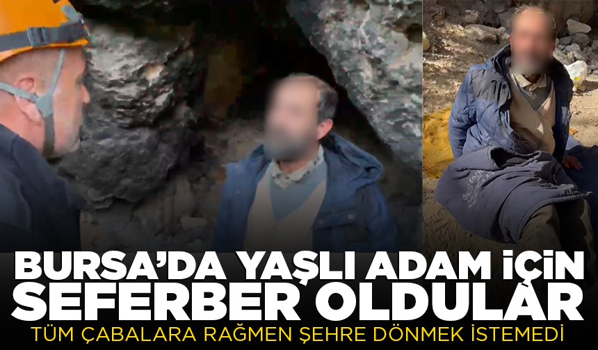 Uludağ'da mağaraya sığınan yaşlı adam için seferber oldular