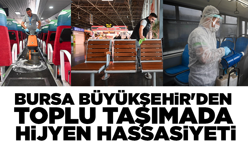Bursa Büyükşehir'den toplu taşımada hijyen hassasiyeti
