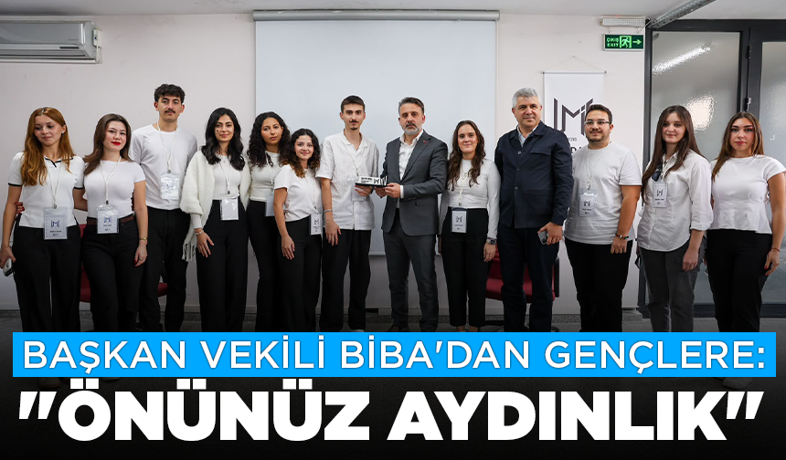 Başkan Vekili Biba'dan gençlere: "Önünüz aydınlık"