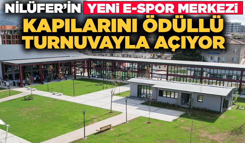 Nilüfer’in yeni e-spor merkezi kapılarını ödüllü turnuvayla açıyor