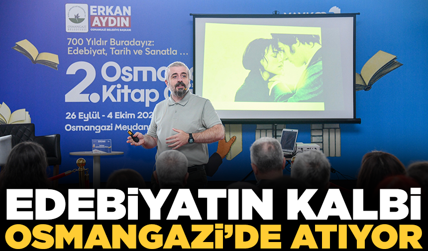 Edebiyatın kalbi Osmangazi'de atmaya devam ediyor