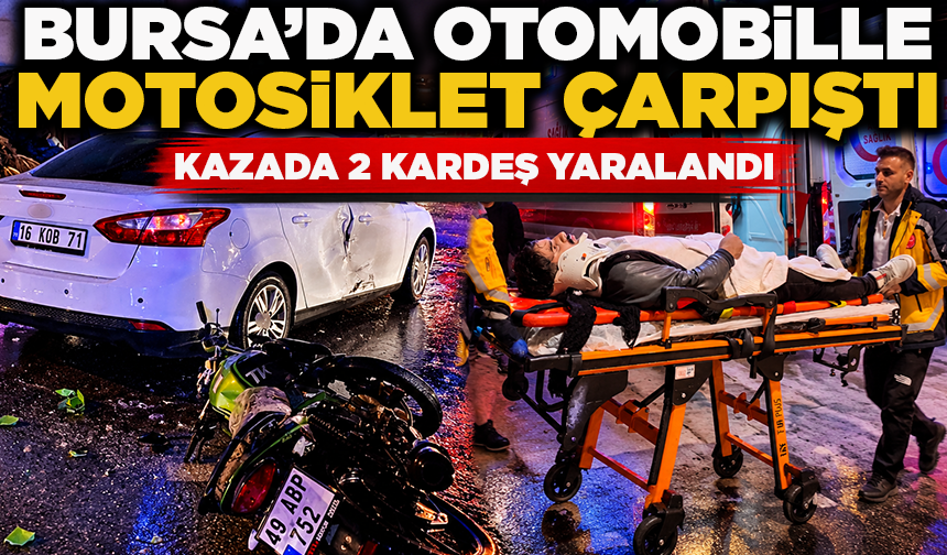 İnegöl’de otomobille motosiklet çarpıştı: 2 kardeş yaralandı