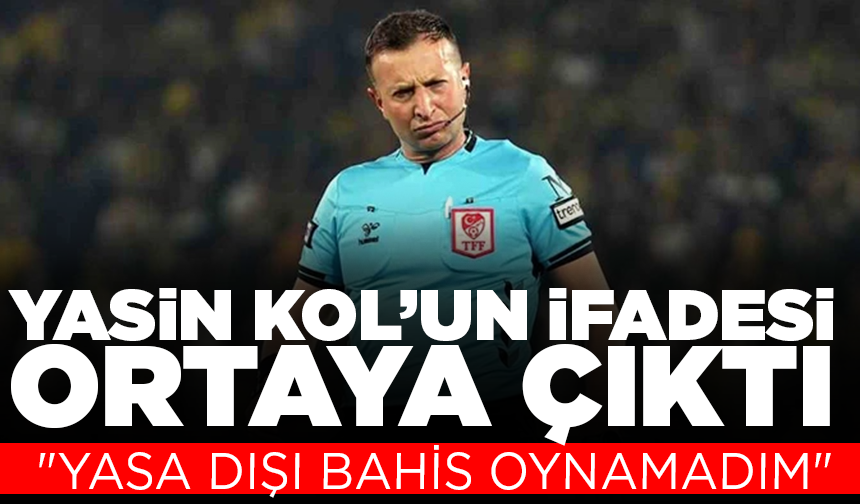 Yasin Kol suçlamaları reddetti: "Yasa dışı bahis ile hiçbir zaman ilişkim olmadı"