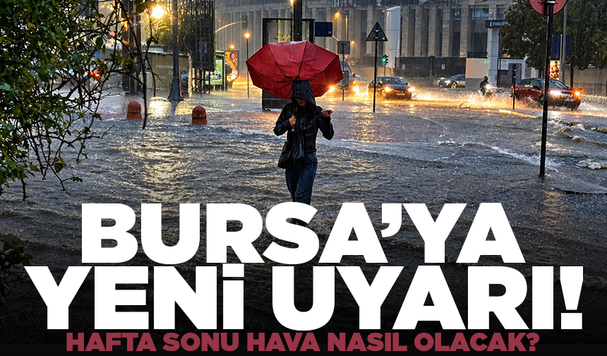 Bursa'da hafta sonu hava nasıl olacak? (31 Ekim 2026 hava durumu)