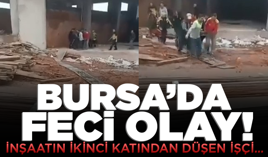 Bursa'da inşaatın ikinci katından düşen işçi yaralandı