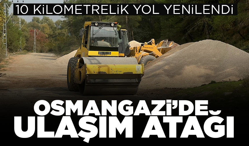 Bursa Büyükşehir, Osmangazi'de 10 kilometrelik yolu yeniledi