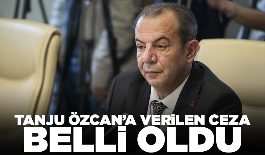 Tanju Özcan'a 7 yıl 3 ay 15 gün hapis cezası
