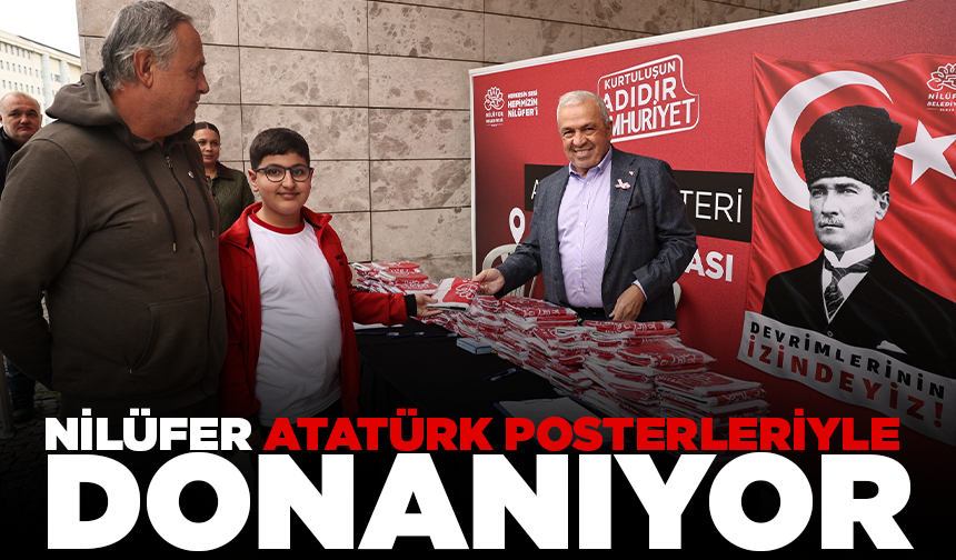 Atatürk posterleri Nilüfer’in her yerinde