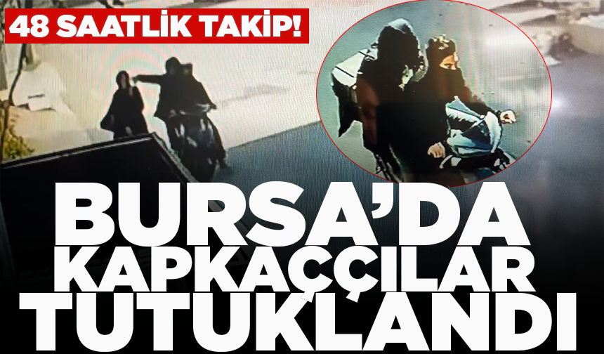 Bursa'da telefonla konuşurken kapkaça uğradı