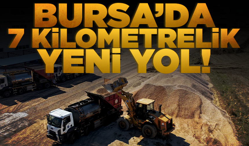Bursa Büyükşehir’den İnegöl’e 7 kilometrelik yeni yol