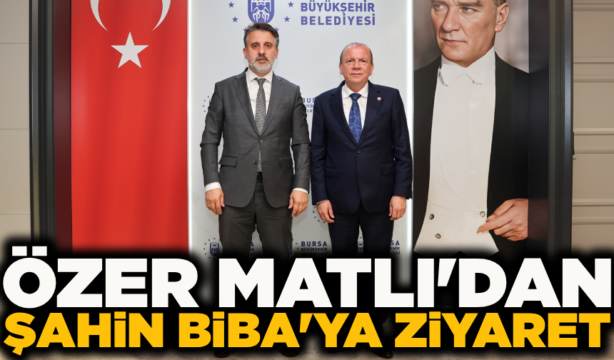 BTSO Başkanı Matlı’dan Büyükşehir Belediye Başkan Vekili Biba’ya ziyaret