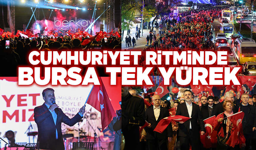 Cumhuriyet’in 103. yılında Bursa tek yürek